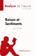 Raison et Sentiments de Jane Austen (Analyse de l'oeuvre), Résumé complet et analyse détaillée de l'oeuvre