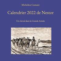 Calendrier 2022 de Nestor, Un cheval dans la Grande Armée