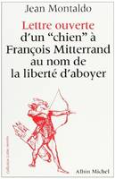 Lettre Ouverte d'un «Chien» à François Miterrand au nom de la Liberté d'Aboyer