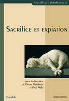 Sacrifice et expiation, actes du colloque universitaire