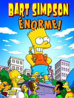 Bart Simpson, 8, Énorme !