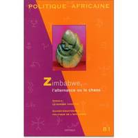 Politique africaine n° 81 Zimbabwe l'alternance ou le chaos