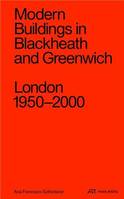 Modern Buildings in Blackheath and Greenwich /anglais