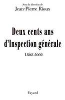 Deux cents ans d'Inspection générale (1802-2002), mélanges historiques