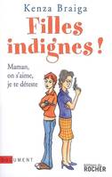 Filles indignes !, Maman, on s'aime, je te déteste