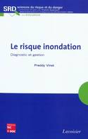 Le risque inondation - diagnostic et gestion, diagnostic et gestion