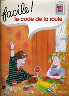 Le Code de la route, [9/11 ans]