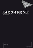 Pas de crime sans faille