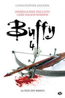 Buffy, T4.2 : La Paix des braves, Buffy, T4.2