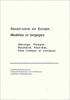 Savoir-vivre en Europe, Modèles et langages (Norvège, Pologne, Roumanie, Pays-Bas, Pays tchèque et slovaque)