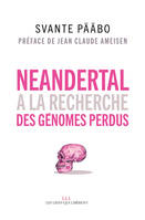 Neandertal, A la recherche des génomes perdus