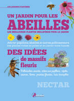 Un jardin pour les abeilles - les meilleures plantes mellifères pour le jardin