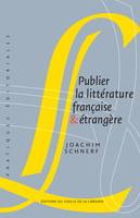 Publier la littérature française et étrangère