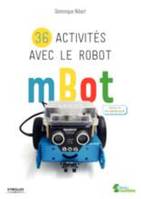 36 activités avec le robot mBot