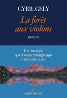 La forêt aux violons, Roman