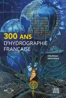 300 ans d'hydrographie française