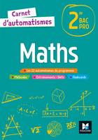 Carnet d'automatismes - MATHS - 2de Bac Pro - Éd. 2021 - Livre élève