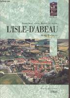 Territoire entre Rhône et Isère : 'Isle-d'Abeau (Collection : 