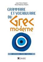 Grammaire et vocabulaire du grec moderne, Comprendre, écrire, parler