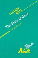 The Hate U Give von Angie Thomas (Lektürehilfe), Detaillierte Zusammenfassung, Personenanalyse und Interpretation