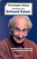 Entretiens avec Edmond Kaiser fondateur de terre hommes confondateur sentinelles, fondateur de Terre des hommes, cofondateur de Sentinelles