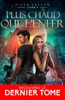 Plus chaud que l'enfer, Piper Fallon, T4