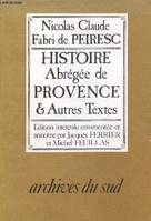 Abrégé de l'histoire de Provence et autres textes inédits - Collection archives du sud., et autres textes inédits