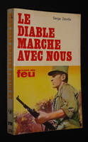 Le Diable marche avec nous