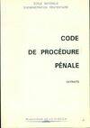 Code de procédure pénale. Extraits, extraits