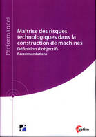 Maîtrise des risques technologiques dans la construction de machines, Définition d'objectifs