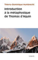 Introduction à la métaphysique de Thomas d'Aquin