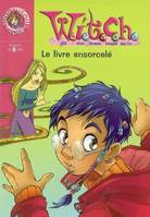 3, WITCH 3 - Le livre ensorcelé