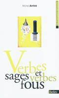 VERBES SAGES ET VERBES FOUS