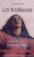 La trollesse, Centenaire de la naissance de Simone Weil