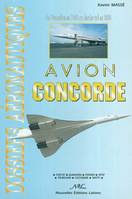 Avion Concorde - de l'évocation en 1943 au dernier vol en 2003, de l'évocation en 1943 au dernier vol en 2003