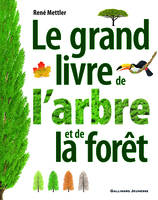 Le grand livre de l'arbre et de la forêt