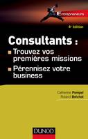 Consultants : trouvez vos premières missions - 4ed - Pérennisez votre business, Pérennisez votre business