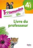 Trotamundos - 4e livre du prof, Livre du professeur