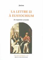 La Lettre 22 à Eustochium