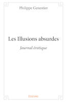 Les illusions absurdes, Journal érotique