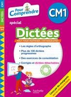 Pour comprendre, spécial dictées / CM1, 9-10 ans : nouveaux programmes