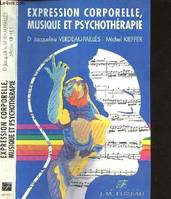 Expression corporelle, musique et psychotérapie