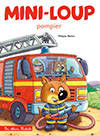 31, Mini-Loup chez les pompiers