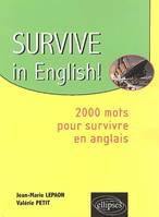 Survive in English ! (2 000 mots pour survivre en anglais), 2000 mots pour survivre en anglais