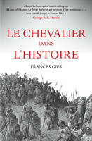 Le chevalier dans l'Histoire