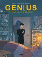 Genius - Tome 01, Un robot pas comme les autres