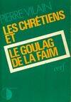 Les chrétiens et le goulag de la faim