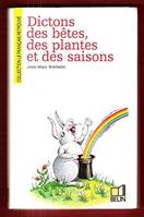 Dictons des bêtes des plantes et des saisons