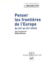 Penser les frontières de l'Europe du XIXe au XXIe siècle, Élargissement et union, approches historiques