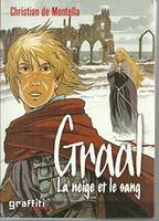 Graal, 2, La neige et le sang